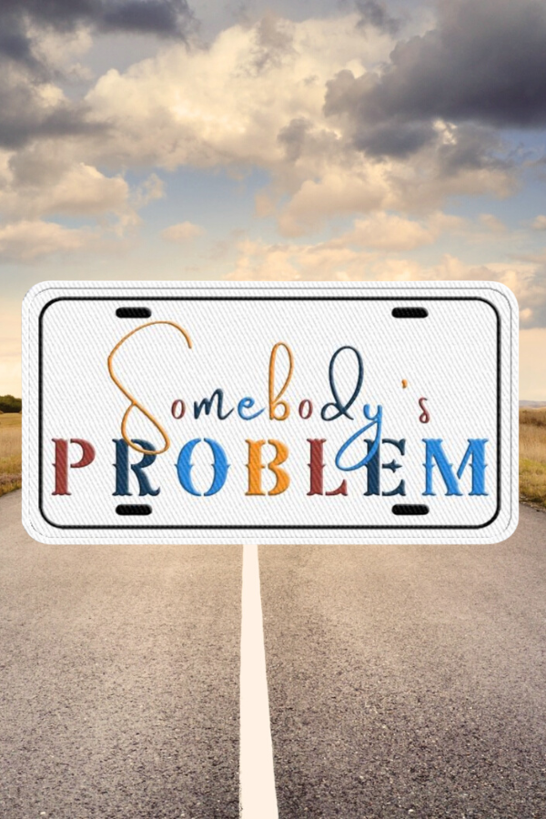 Nash Grey - Somebody's Problem License Embroidered Patch