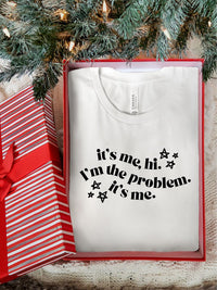 it's me, Hi, I'm the problem, it's me Graphic Tee