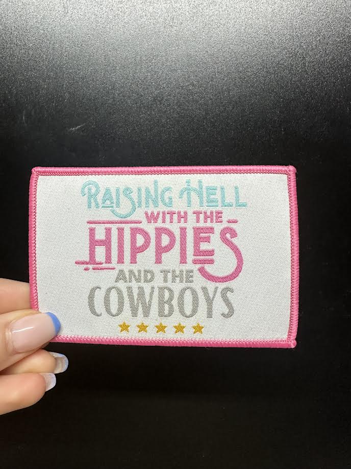 Raising Hell with the Hippies and the Cowboys Patch