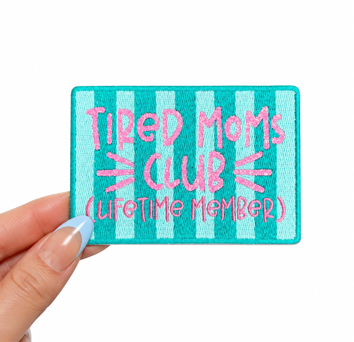 ABLNco - Tired Moms Club Lifetime Member Embroidery Patch