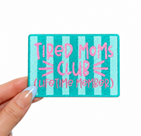 ABLNco - Tired Moms Club Lifetime Member Embroidery Patch