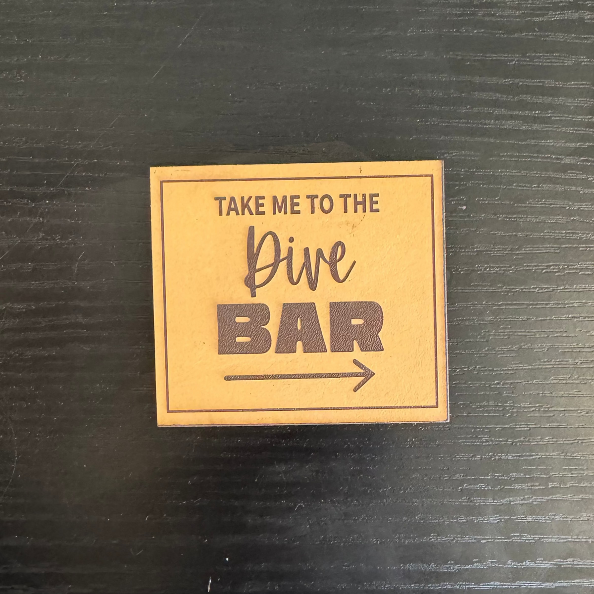 Take Me To The Dive Bar Leather Patch