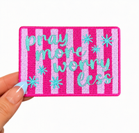 ABLNco - Pray More Worry Less Glitter Embroidery Patch