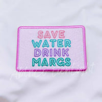 ABLN Save Water Drink Margs Rectangle Patch