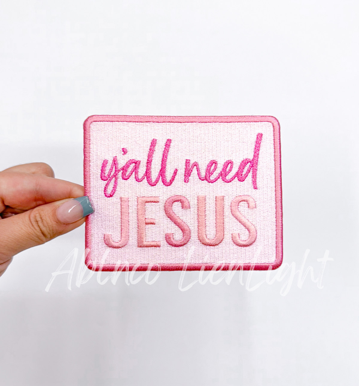 ABLNco - Y'all Need Jesus Faith Embroidery Patch